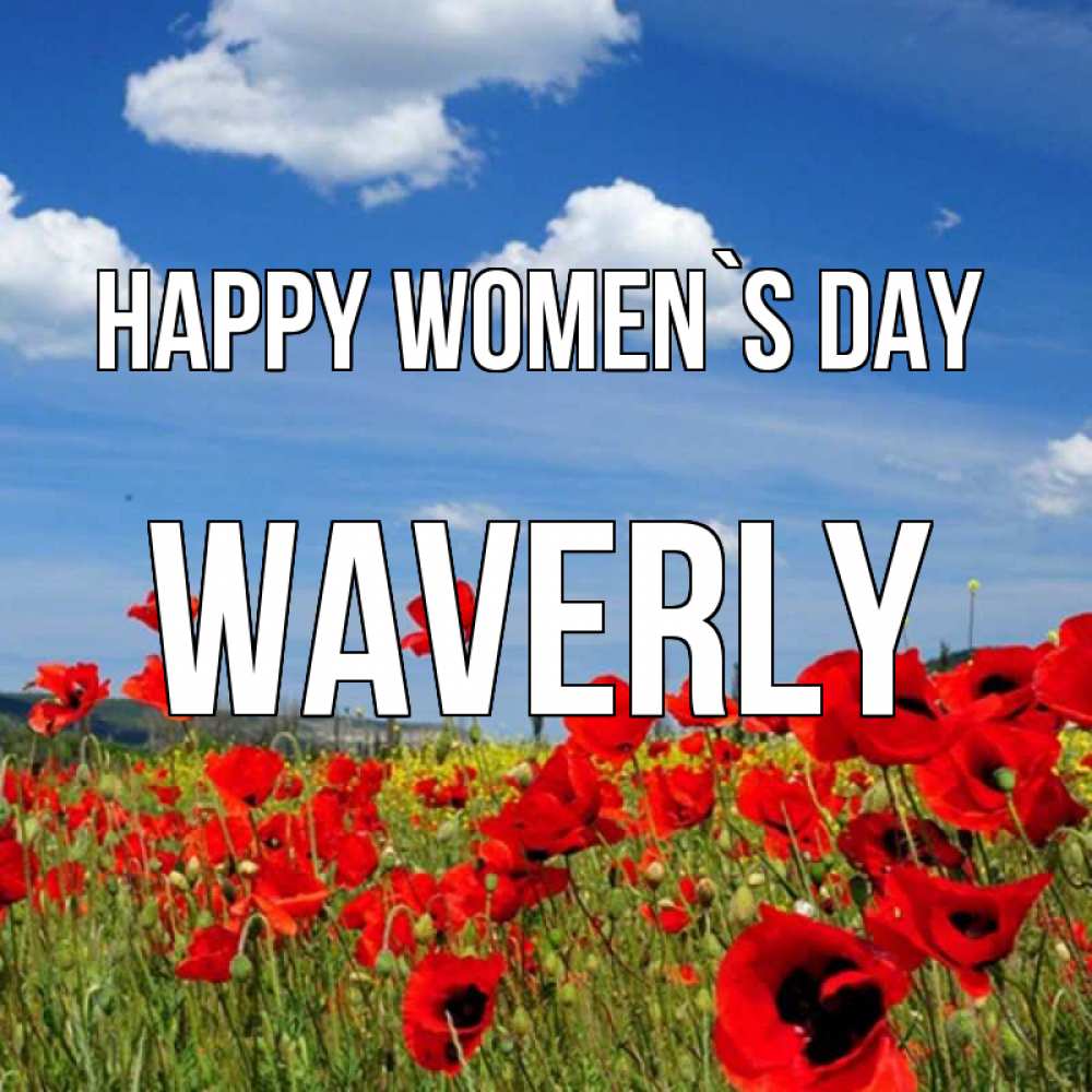 Greetings card с именем, Waverly happy women`s day международный женский день 1 Greetings with text for free download 